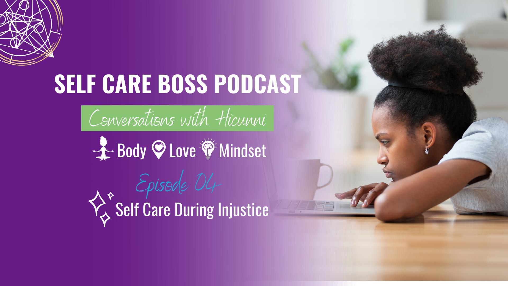 self care during injustice_ podcast youtube thumbnail 1920x1080